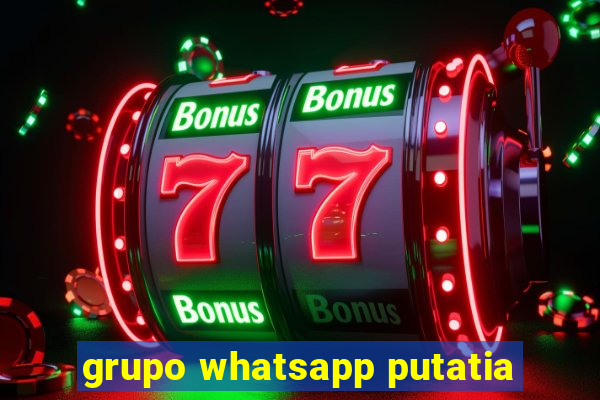 grupo whatsapp putatia